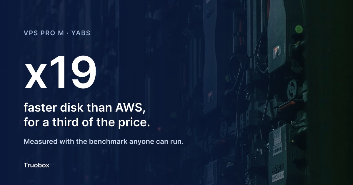 x19: faster disk than AWS, for a third of the price